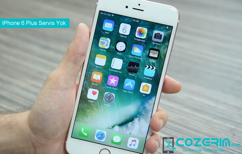 iPhone 6 Plus Servis Yok